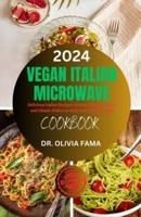 Vegan Italian Microwave Cookbook