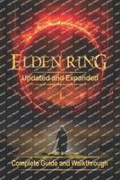 Elden Ring Complete Guide and Walkthrough [New Updated]