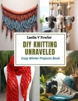 DIY Knitting Unraveled