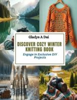 Discover Cozy Winter Knitting Book