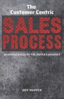 The Customer Centric Sales Process