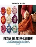 Master the Art of Knitting