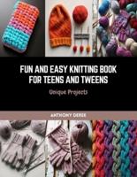 Fun and Easy Knitting Book for Teens and Tweens