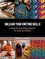 Unleash Your Knitting Skills