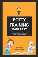 Potty Training Made Easy