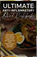 Ultimate Anti-Inflammatory Diet Cookbook