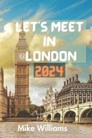 Let's Meet in London 2024