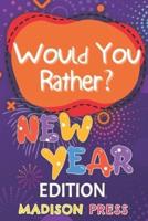 Would You Rather New Year's Edition