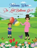 Momma, Where Do Loose Balloons Go