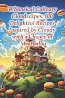 Whimsical Culinary Cloudscapes