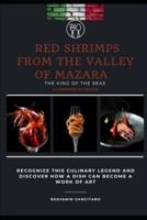 Red Shrimps from the Valley of Mazara Sicily