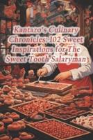 Kantaro's Culinary Chronicles