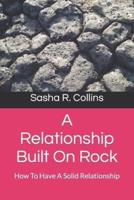 A Relationship Built On Rock