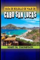 Guía De Bolsillo De Viaje De Cabo San Lucas