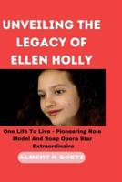 Unveiling the Legacy of Ellen Holly