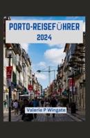 Porto-Reiseführer 2024