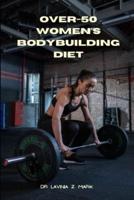 Over-50 Women's Bodybuilding Diet