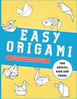 Easy Origami Animals for Adults, Kids and Teens