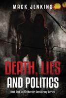Death, Lies and Politics