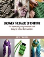 Uncover the Magic of Knitting