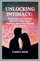 Unlocking Intimacy