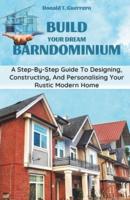 Build Your Dream Barndominium