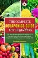 The Complete Aquaponics Guide for Beginners