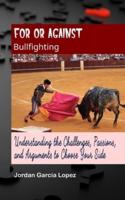 For or Against Bullfighting