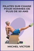 Pilates Sur Chaise Pour Hommes De Plus De 50 Ans