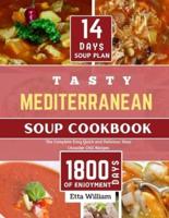 Tasty MEDITERRANEAN Soup Cookbook