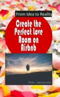 Create the Perfect Love Room on Airbnb