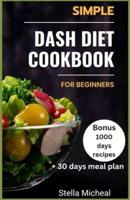 Simple Dash Diet Cookbook for Beginners