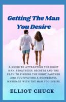Getting the Man You Desire