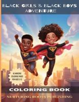 Black Girls & Black Boys Adventure Coloring Book