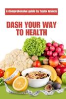 Dash Your Way to Health