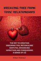Breaking Free from Toxic Relationships