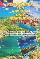 Reiseführer Für Antigua Und Barbuda 2023-2024