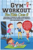 Gym Workout for Kids Over 6