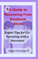 A Guide to Recovering From Emotional Abuse