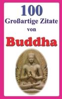 100 Großartige Zitate Von Buddha