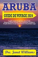 Aruba Guide De Voyage 2024