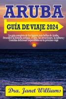 Aruba Guía De Viaje 2024