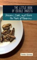 The Little Book of Edible Insects