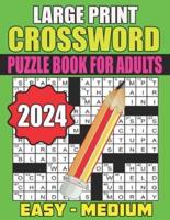2024 Large Print Crossword Puzzle Book For Adults Easy - Medium