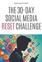 The 30-Day Social Media Reset Challenge