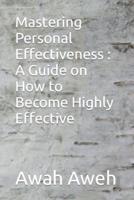 Mastering Personal Effectiveness