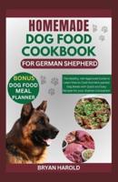 Homemade Dog Food Cookbook for German Shepherd