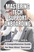 Mastering Tech Support Onboarding
