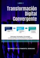 Transformación Digital Convergente