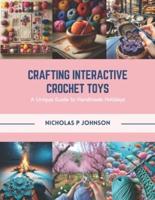 Crafting Interactive Crochet Toys